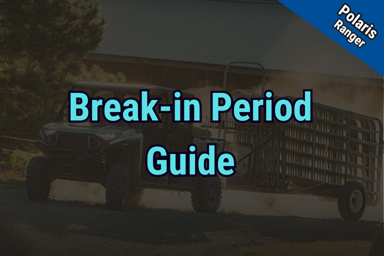 Unlocking Your Polaris Ranger’s Potential BreakIn Guide for Ultimate